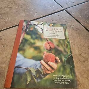 Fruit Trees for Every Garden by Orin Martin